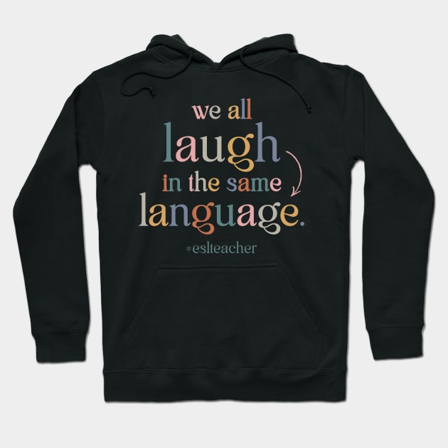 ESL Teacher: English as a Second Language Hoodie by OutfittersAve